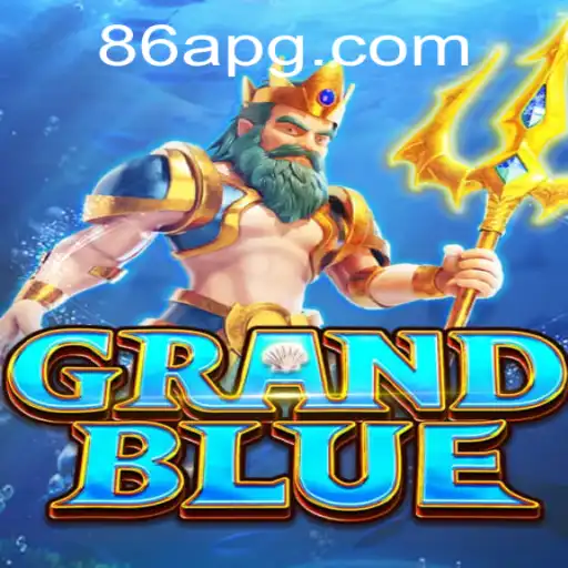 Exploring the Adventure of GRANDBLUE with 86A.COM